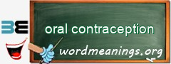 WordMeaning blackboard for oral contraception